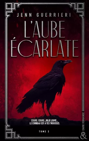 Jenn Guerrieri – L'Aube écarlate, Tome 2